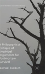 A Philosophical Critique Of Empirical Arguments For Post-Mortem Survival - Preview