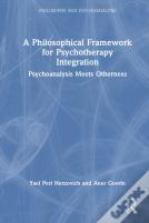 A Philosophical Framework For Psychotherapy Integration