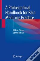 A Philosophical Handbook For Pain Medicine Practice