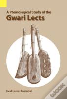 A Phonological Study Of The Gwari Lects