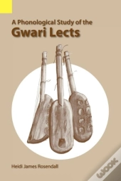 A Phonological Study Of The Gwari Lects