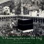 A Photographer On The Hajj - Preview