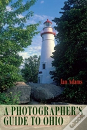 A Photographer'S Guide To Ohio