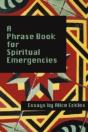 A Phrasebook For Spiritual Emergencies: - Preview