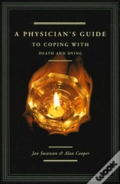 A Physician'S Guide To Coping With Death And Dying