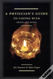 A Physician'S Guide To Coping With Death And Dying
