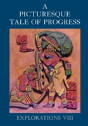 A Picturesque Tale Of Progress: Explorat - Preview