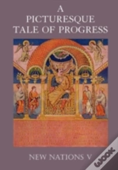 A Picturesque Tale Of Progress: New Nati