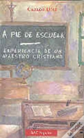 Capa do artigo A Pie De Escuela. Experiencia De Un Maestro Cristiano