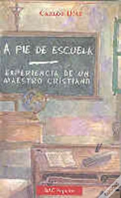 Capa do artigo A Pie De Escuela. Experiencia De Un Maestro Cristiano