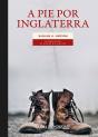A Pie Por Inglaterra - Preview