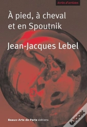 À Pied, À Cheval Et En Spoutnik