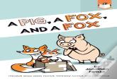 A Pig, A Fox, And A Fox