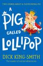 A Pig Called Lollipop - Preview