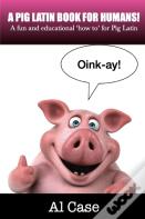 A Pig Latin Book For Humans