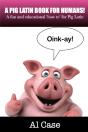 A Pig Latin Book For Humans - Preview