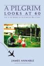 A Pilgrim Looks At 60 - Preview
