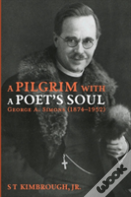 A Pilgrim With A Poet'S Soul