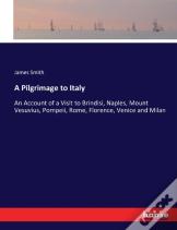 A Pilgrimage To Italy
