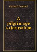 A Pilgrimage To Jerusalem