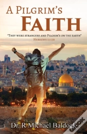 A Pilgrim'S Faith