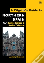 A Pilgrim'S Guide To Northern Spain