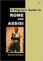 A Pilgrim'S Guide To Rome And Assisi - Preview