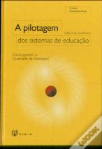 A Pilotagem dos Sistemas de Educação