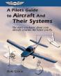 A Pilot'S Guide To Aircraft And Their Systems - Preview
