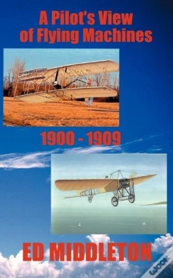Capa do artigo A Pilot'S View Of Flying Machines 1900-1909