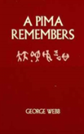 A Pima Remembers