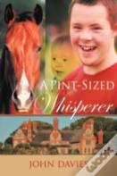A Pint-Sized Whisperer