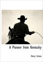 A Pioneer From Kentucky - Preview