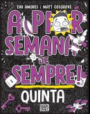A Pior Semana de Sempre! - Quinta