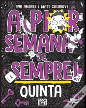 Capa do artigo A Pior Semana de Sempre! - Quinta