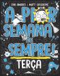 A Pior Semana De Sempre: Terça - Preview