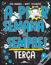 Capa do artigo A Pior Semana de Sempre! - Terça