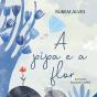 A Pipa E A Flor - Preview