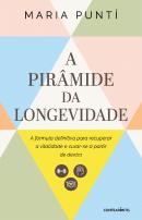 A Pirâmide da Longevidade