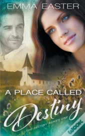 A Place Called Destiny