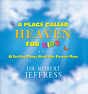 A Place Called Heaven For Kids - Preview
