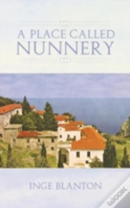 A Place Called Nunnery