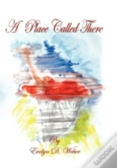 A Place Called There