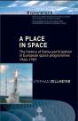 A Place In Space ; The History Of Swiss Participation In European Space Programmes 1960-1987 - Preview