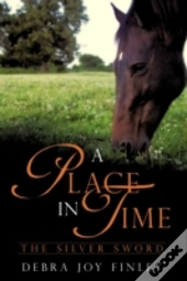 A Place In Time: The Silver Sword