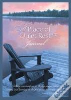 A Place Of Quiet Rest Journal