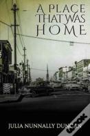 A Place That Was Home