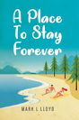 A Place To Stay Forever - Preview
