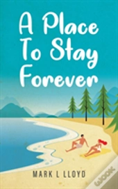 A Place To Stay Forever