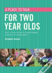 A Place To Talk For Two Year Olds